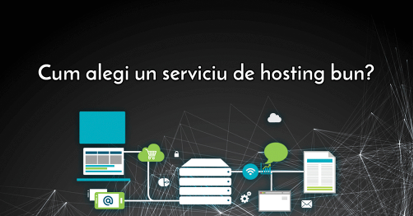 De ce este bine sa iti alegi un hosting bun?